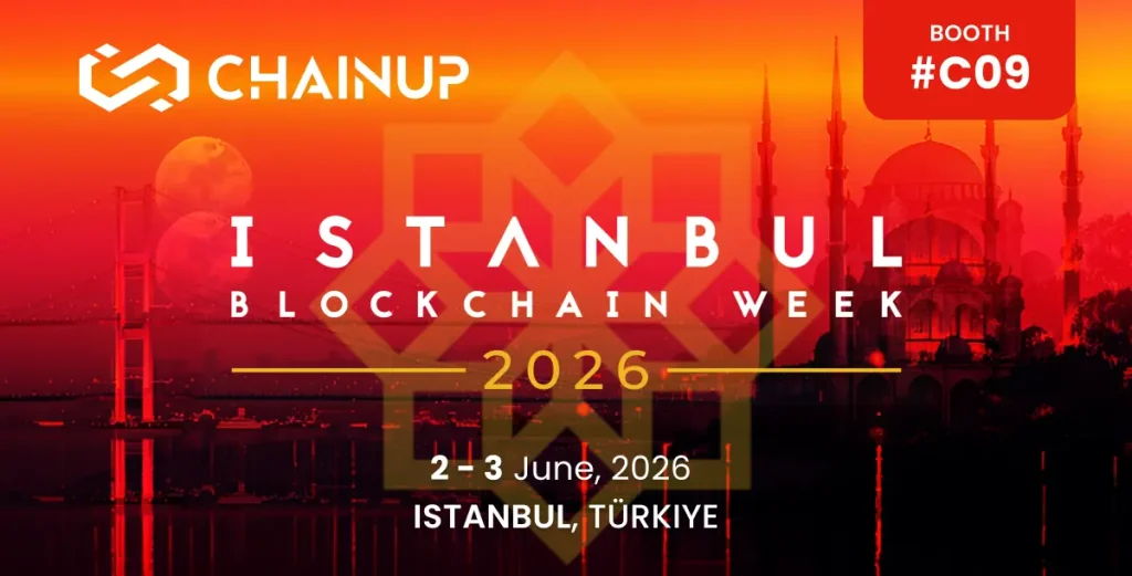 Connect with ChainUp at Istanbul Blockchain Week 2026
